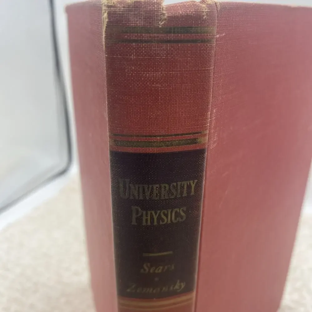 1955 University Physics COMPLETE EDITION By Sears & Zemansky 2nd Ed Hardcover